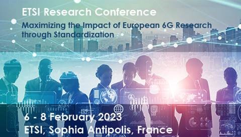 ETSI Research Conference: Maximizing the Impact of European 6G Research through Standardization